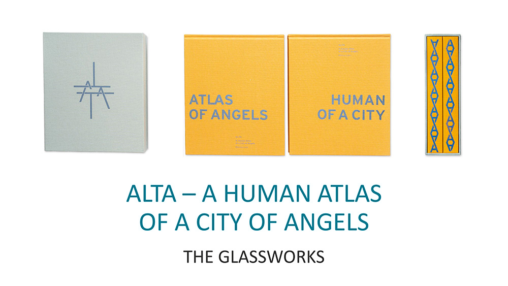ALTA - A Human Atlas of a City of Angels - The Glassworks
